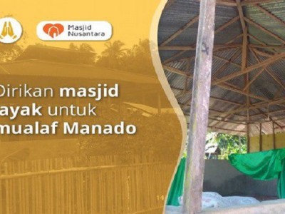 Dirikan Masjid Pertama untuk Mualaf Manado